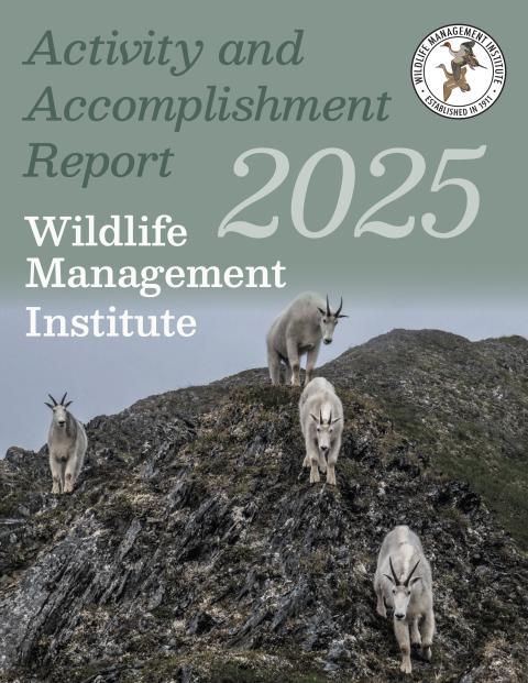 Report Cover - 2025 Activity and Accomplishment Report, Wildlife Management Institute